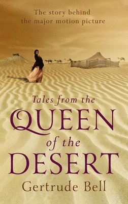 bokomslag Tales from the Queen of the Desert