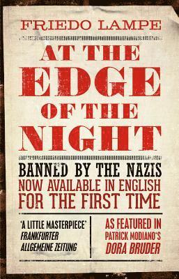 Friedo Lampe - At the Edge of the Night, Häftad