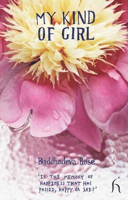 Buddhadeva Bose - My Kind of Girl, Häftad