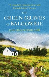 bokomslag The Green Graves of Balgowrie