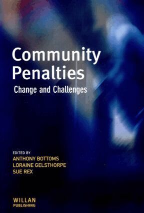 Anthony Bottoms, Loraine Gelsthorpe, Sue Rex - Community Penalties, Häftad