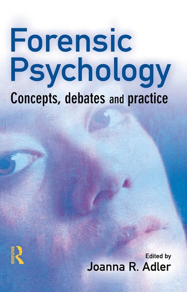 Joanna Adler - Forensic Psychology, Inbunden