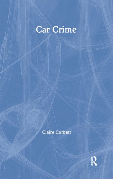Claire Corbett - Car Crime, Inbunden