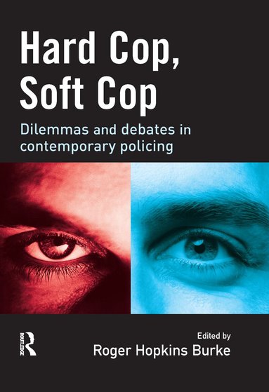 Roger Hopkins Burke - Hard Cop, Soft Cop, Häftad