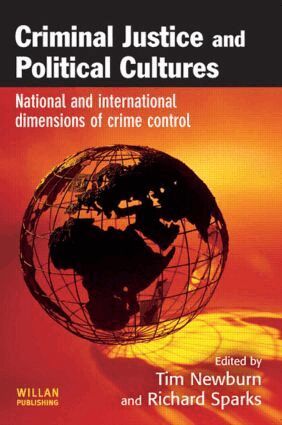 Tim Newburn, Richard Sparks - Criminal Justice and Political Cultures, Häftad