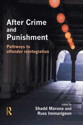 Shadd Maruna, Russ Immarigeon - After Crime and Punishment, Häftad