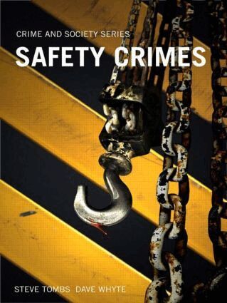 Steve Tombs, Dave Whyte - Safety Crimes, Häftad