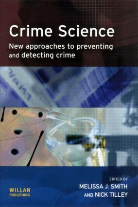 Melissa Smith, Nick Tilley - Crime Science, Häftad