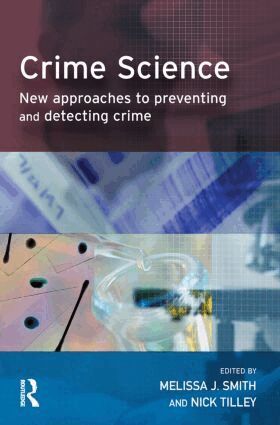 Melissa Smith, Nick Tilley - Crime Science, Inbunden