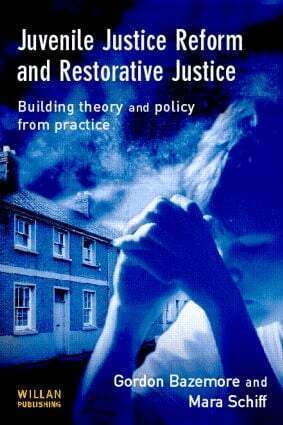 Gordon Bazemore, Mara Schiff - Juvenile Justice Reform and Restorative Justice, Häftad