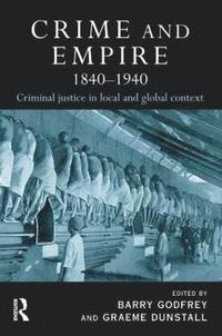 bokomslag Crime and Empire 1840 - 1940