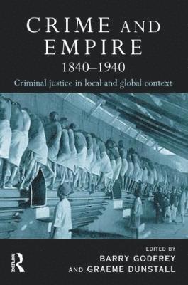 Crime and Empire 1840 - 1940 1