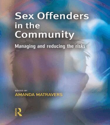 Amanda Matravers - Sex Offenders in the Community, Häftad