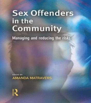 Sex Offenders in the Community 1