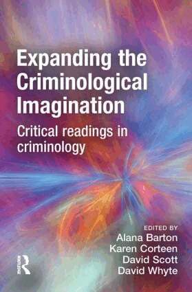 Alana Barton, Karen Corteen, David Scott, Dave Whyte - Expanding the Criminological Imagination, Inbunden