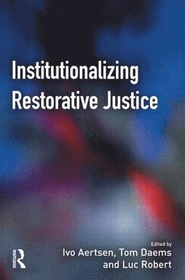 bokomslag Institutionalizing Restorative Justice