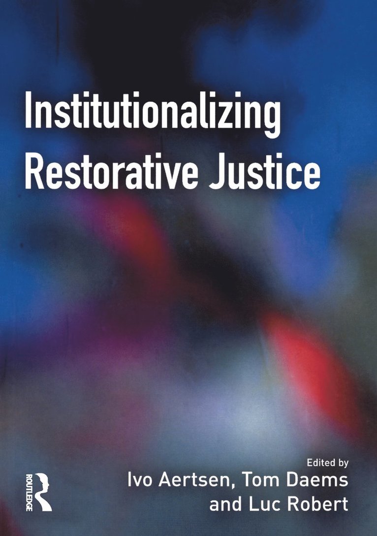 Institutionalizing Restorative Justice 1