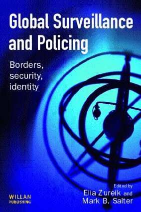Elia Zureik, Mark Salter - Global Surveillance and Policing, Häftad