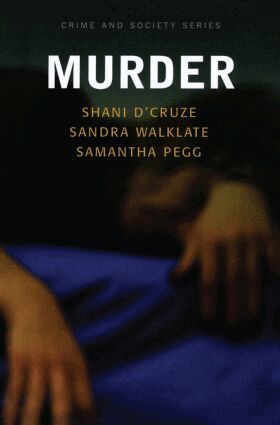 Shani D'Cruze, Sandra Walklate, Samantha Pegg - Murder, Häftad