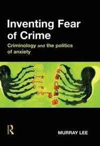 bokomslag Inventing Fear of Crime