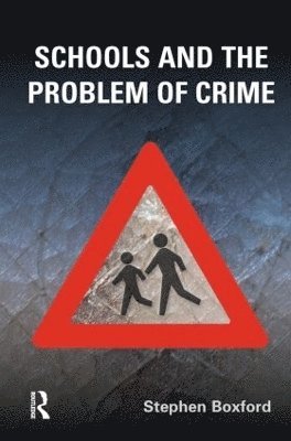 Schools and the Problem of Crime 1