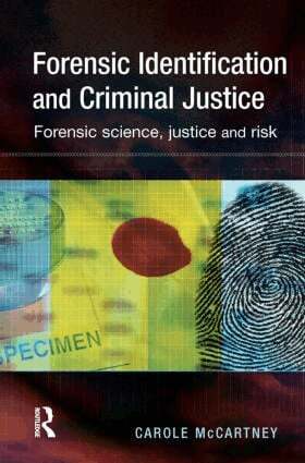 Carole McCartney - Forensic Identification and Criminal Justice, Inbunden