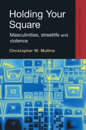 Christopher W. Mullins, Christopher Mullins - Holding Your Square, Inbunden