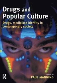 bokomslag Drugs and Popular Culture