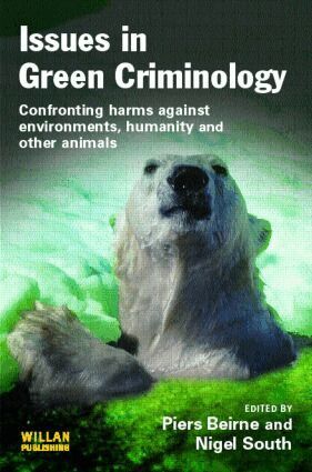 Piers Beirne, Nigel South - Issues in Green Criminology, Häftad