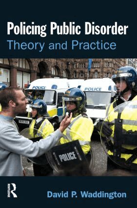 David Waddington - Policing Public Disorder, Häftad