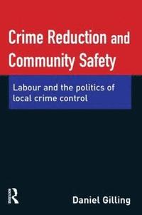 bokomslag Crime Reduction and Community Safety