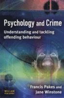 Francis Pakes, Jane Winstone, UK) Pakes, Francis (University of Portsmouth, Jane (University of Portsmouth) Winstone - Psychology and Crime, Häftad