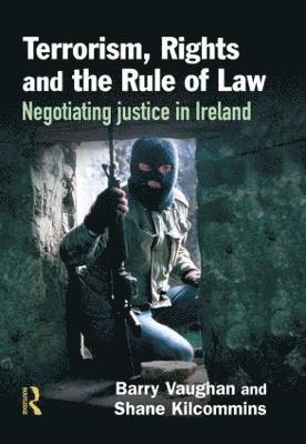 Terrorism, Rights and the Rule of Law 1