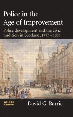 Police in the Age of Improvement 1