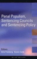 bokomslag Penal Populism, Sentencing Councils and Sentencing Policy