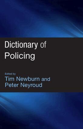 Tim Newburn, Peter Neyroud - Dictionary of Policing, Inbunden