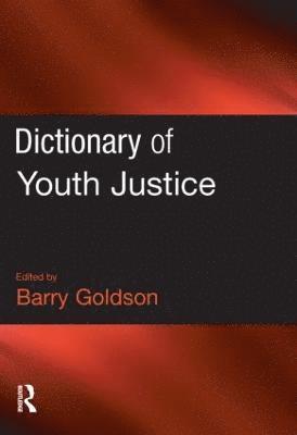 Dictionary of Youth Justice 1