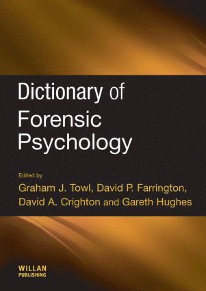 Dictionary of Forensic Psychology 1