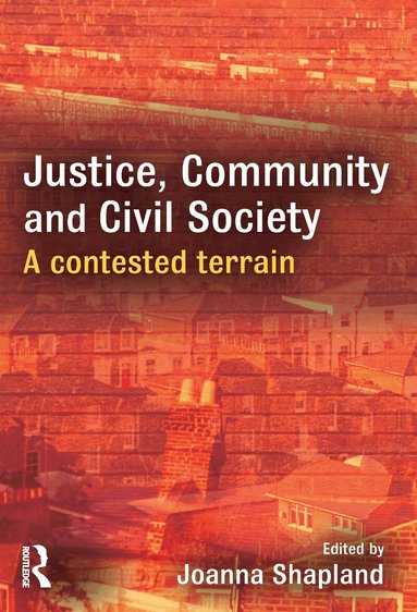 Joanna Shapland - Justice, Community and Civil Society, Häftad