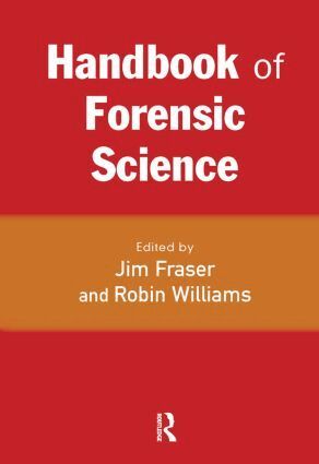 Jim Fraser, Robin Williams - Handbook of Forensic Science, Inbunden