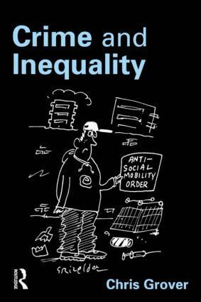 Chris Grover - Crime and Inequality, Häftad