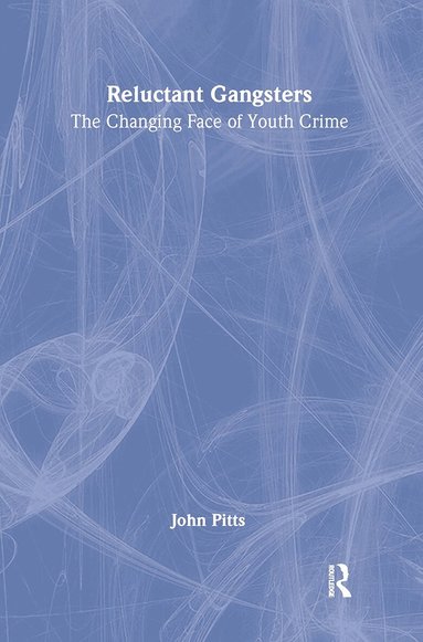 John Pitts - Reluctant Gangsters, Inbunden