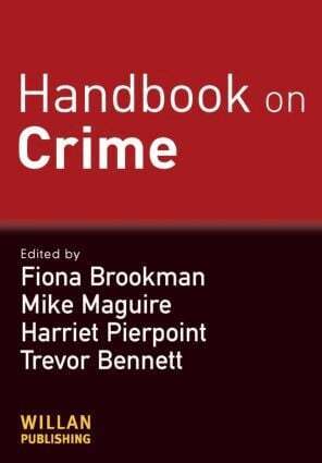 Fiona Brookman, Mike Maguire, Harriet Pierpoint, Trevor Bennett - Handbook on Crime, Häftad