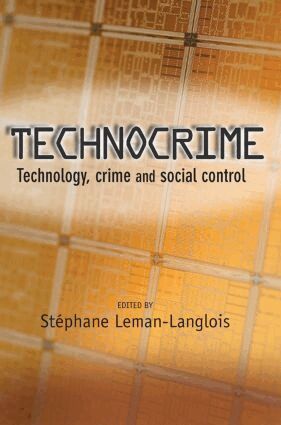 Stéphane Leman-Langlois - Technocrime, Inbunden
