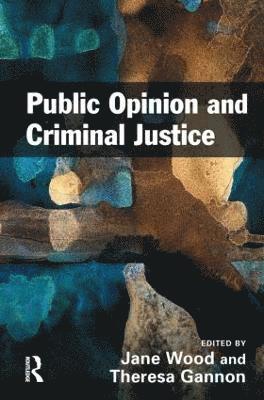Public Opinion and Criminal Justice 1