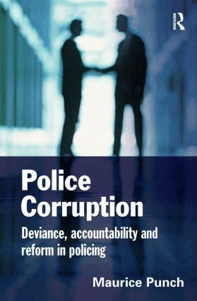 Maurice Punch - Police Corruption, Inbunden