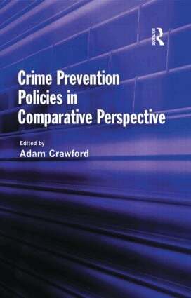 Adam Crawford - Crime Prevention Policies in Comparative Perspective, Inbunden