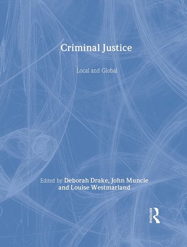 Deborah Drake, John Muncie, Louise Westmarland - Criminal Justice, Inbunden