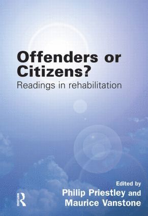Philip Priestley, Maurice Vanstone, Maurice (Swansea University) Vanstone - Offenders or Citizens?, Inbunden
