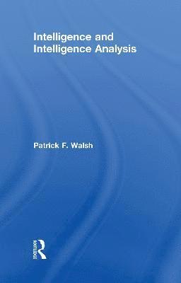 Intelligence and Intelligence Analysis 1